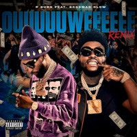 OUUUUUWEEEEEE (feat. Bossman Dlow) [REMIX] - Single - P Burg