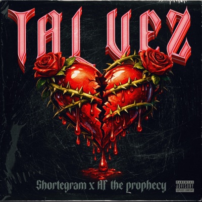 Tal Vez (feat. Shortegram) - Single
