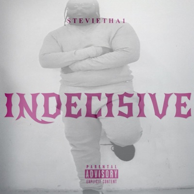 INDECISIVE - Single