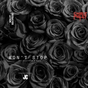 Won't Stop (feat. Westside P & CV)