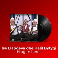 N Agim Heret - Single - Ise Llapqeva & Halil Bytyqi