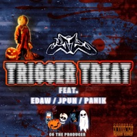 Trigger Treat (feat. EDAW, J Pun & Panik) - Single - YT