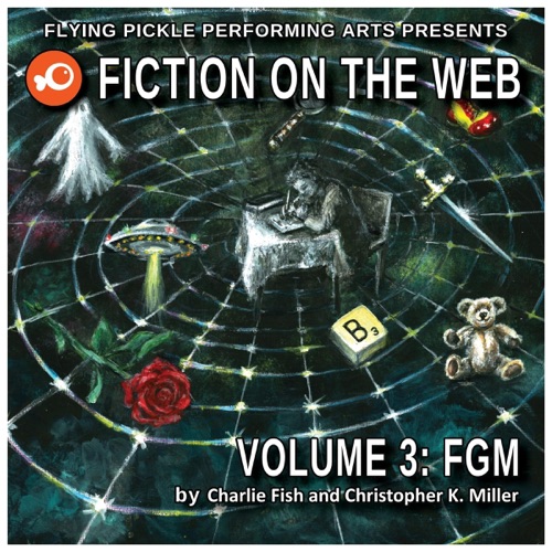 FGM: Fiction On The Web: Volume 3 (Unabridged) cover
