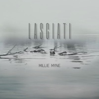 Lasciati (feat. Carlo Avanti) - Single - Millie Myne