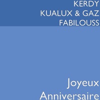 Joyeux Anniversaire (feat. Gaz Fabilouss) - Single - KERDY KUALUX