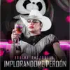 Araima Amezquita - Implorandome Perdón