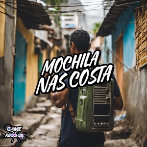 Mochila nas Costa (feat. Game Records)
