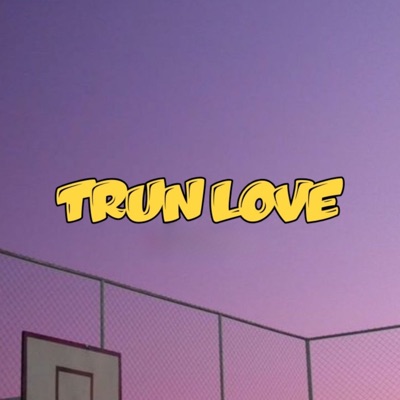 Trun Love (feat. Mas'Kel) - Single