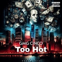Too Hot - Single - GMG Cinco