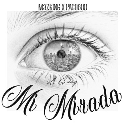Mi Mirada (feat. M3ZK1NG) - Single