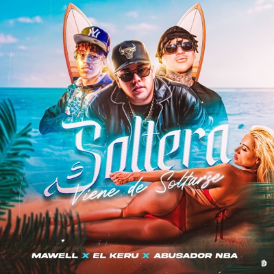 Soltera Viene de Soltarse - Single