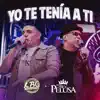 La banda de Carlitos - Yo Te Tenía a Ti (feat. Pelusa) [En Vivo]