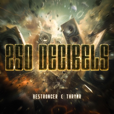 250 Decibels (feat. Thrymr) - Single