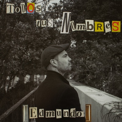 Todos tus nombres (Edmundo) [feat. I.O.] - Single