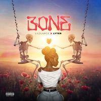 Bone (feat. Lyter) - Single - Lil2large