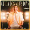 Gabriel Brito - Cuida dos Meus Dias