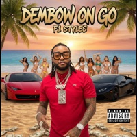 DEMBOW ON GO (feat. FI STYLES) - Single - Swazy Styles