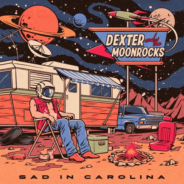 Sad In Carolina by Dexter And The Moonrocks on Go Rock