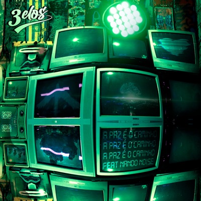 A Paz É o Caminho (feat. Nando Noise) - Single