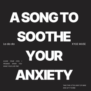 a song to soothe your anxiety - Single
