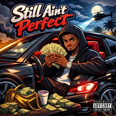 Still Ain't Perfect - EP