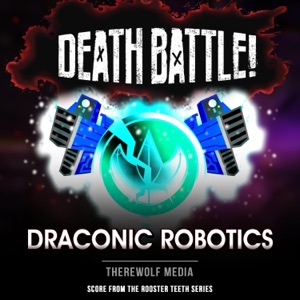 Death Battle: Draconic Robotics - Single