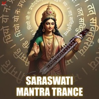 Saraswati Mantra Trance - EP - Akash Bhattacharya & Traditional