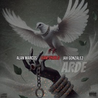 Arde - Single - Alan Marcos, LIAM DYABLO & Jax González
