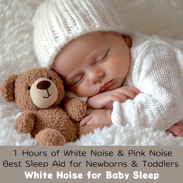 1 Hours of White Noise & Pink Noise Best Sleep Aid for Newborns & Toddlers