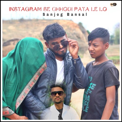 Instagram Se Chhodi Pata Le Lo - Single