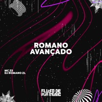 Romano Avançado - Single - DJ Romano ZL & MC ZS