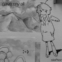 gave my all - Single - slafter