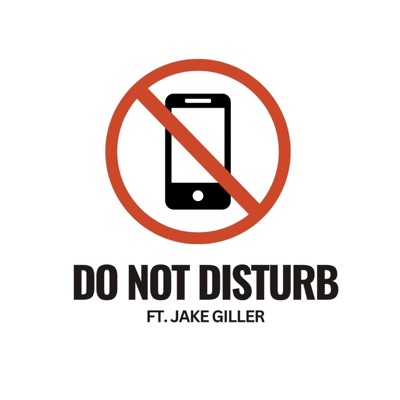 Do Not Disturb (feat. Jake Giller) - Single