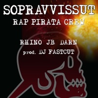 Sopravvissut (feat. Dj Fastcut) - Single - Rap Pirata Crew