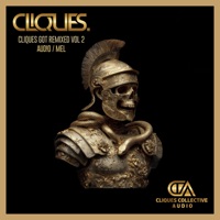 Cliques Got Remixed Vol 2 - Single - CLIQUES.