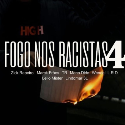 Fogo nos Racistas 4 - Single