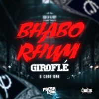 Giroflé - Single - Bhabo Rhum & Cage One