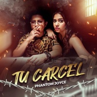 Tu Carcel - Single - Phantom Joyce