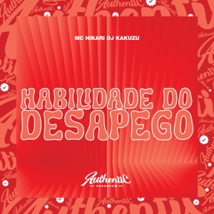 Habilidade do Desapego (feat. MC Hikari)