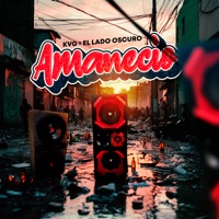 Amanecio - Single - El Lado Oscuro & Kvg