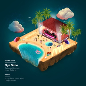 Oye Nano (Diego Welter Remix)