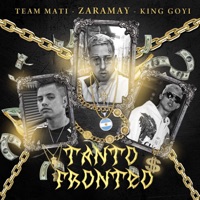 Tanto Fronteo - Single - Zaramay, Team Mati & King Goyi