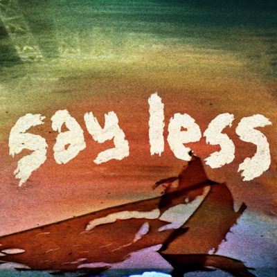 Say Less (feat. spookybands) - Single
