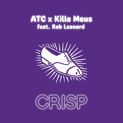 Crisp (feat. Killa Maus & Rob Leonard) - Single