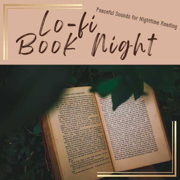 Lo-fi Book Night - Peaceful Sounds for Nighttime Reading