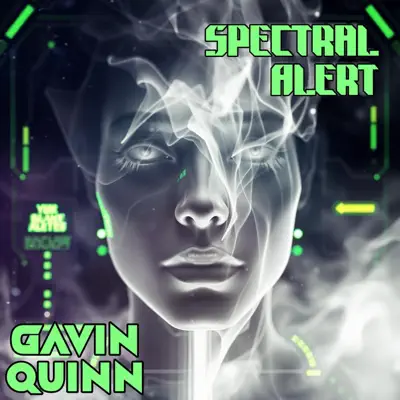 Listen to Spectral Alert - Single by Gavin Quinn