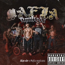 Mafia Tumbada Alan Sdr & Mafia Mexicana