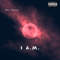1 A.M. - Single - Jroc Obama