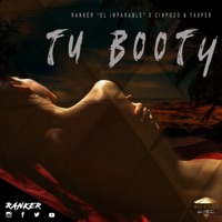Tu Booty (feat. Cinpodo & Yasper) - Single - Ranker Mx