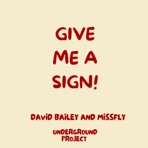 Give me a sign! (feat. MissFly) - Single